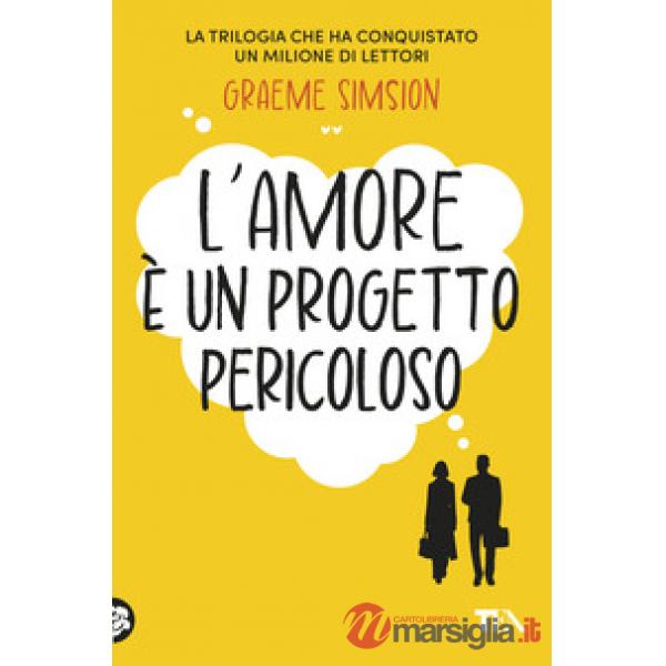 Amore è un progetto pericoloso (L')