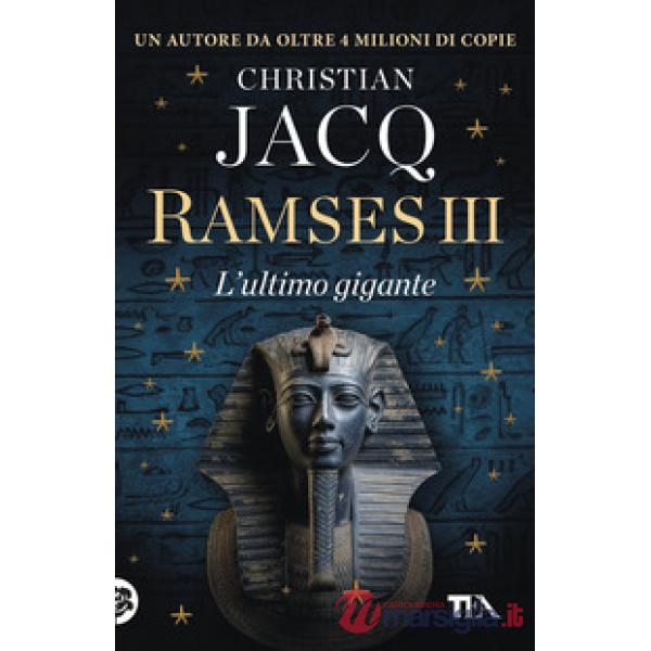 Ramses III. L'ultimo gigante