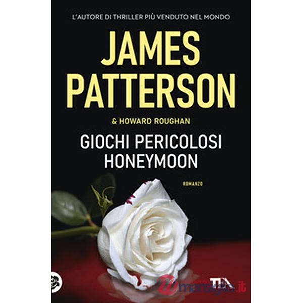 Giochi pericolosi. (Honeymoon)