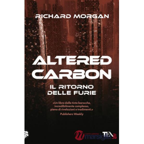 Ritorno delle furie. Altered carbon (Il). Vol. 3