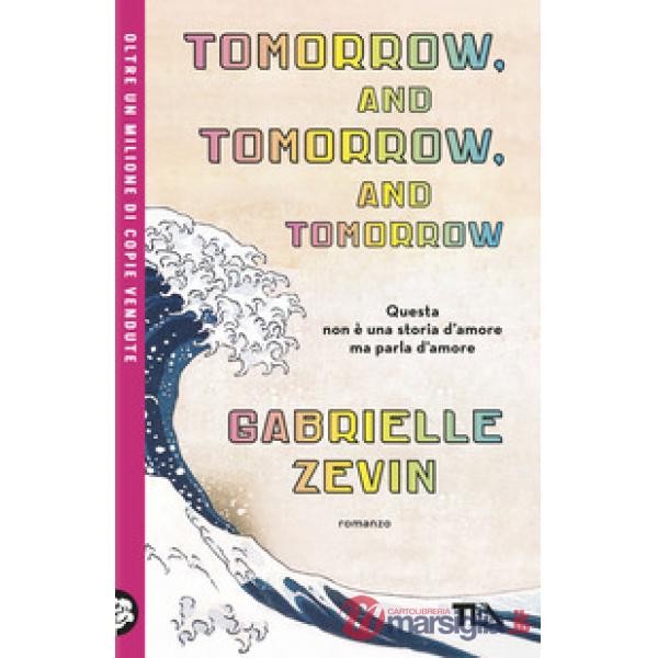 Tomorrow, and tomorrow, and tomorrow. Ediz. italiana