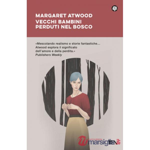 Vecchi bambini perduti nel bosco