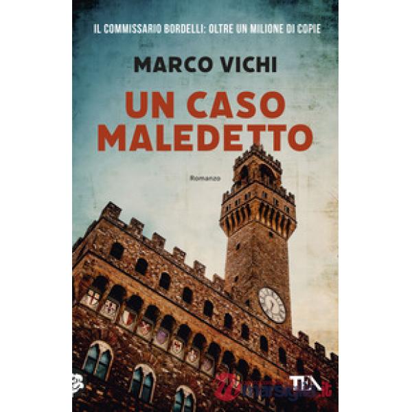 Caso maledetto. Un'avventura del commissario Bordelli (Un)