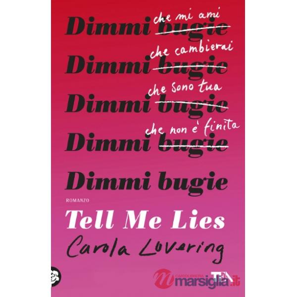 Tell me lies. Dimmi bugie