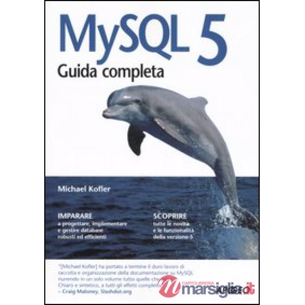 MySQL5. Guida completa