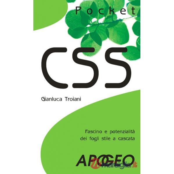 CSS. Fascino e potenzialità dei fogli stile a cascata