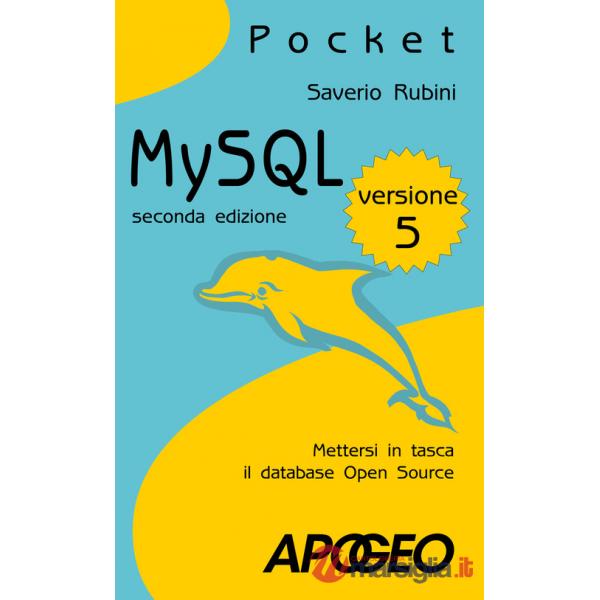 MySQL 5. Mettersi in tasca il database in open source