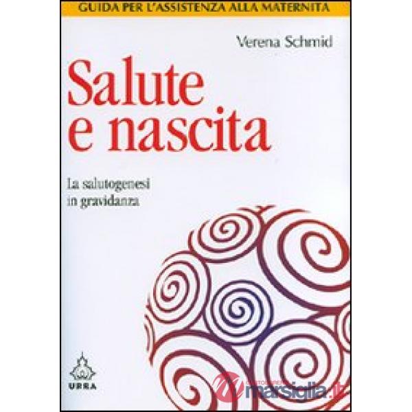 Salute e nascita. La salutogenesi in gravidanza