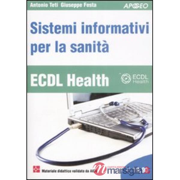 ECDL Health. Sistemi informativi per la sanità