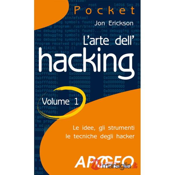 Arte dell'hacking (L'). Vol. 1