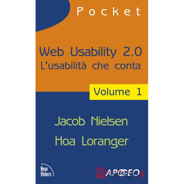 Web usability 2.0. L'usabilità che conta. Vol. 1
