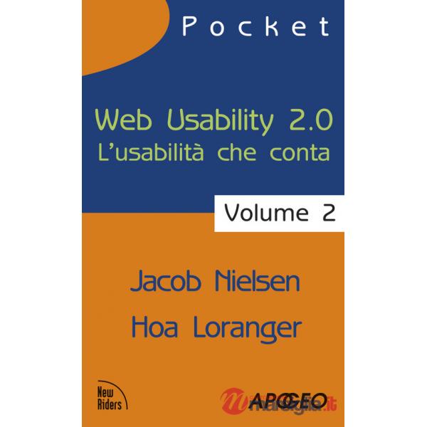 Web usability 2.0. L'usabilità che conta. Vol. 2
