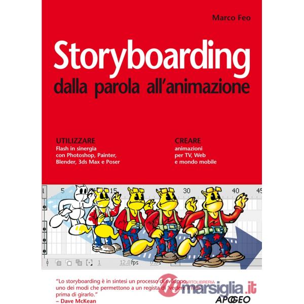 Storyboarding dalla parola all'animazione