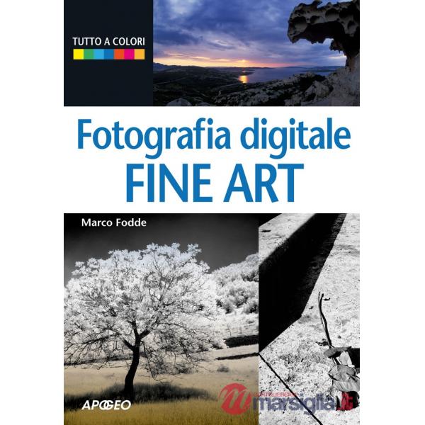 Fotografia digitale. Fine art