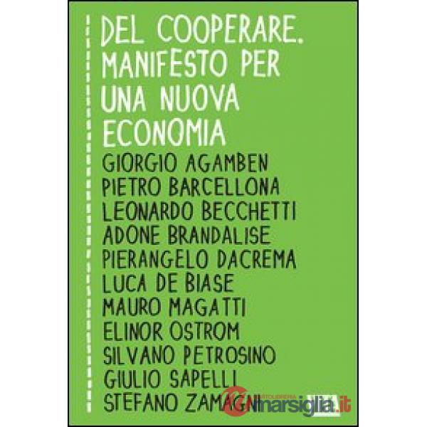 Del cooperare. Manifesto per una nuova economia