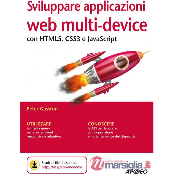 Sviluppare applicazioni web multi-device con HTMLS, CSS3 e JavaScript