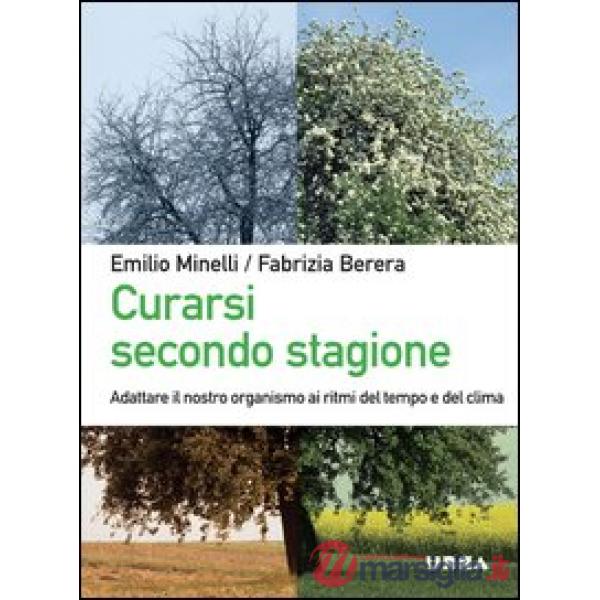 Curarsi secondo stagione. Adattare il nostro organismo ai ritmi del tempo e del clima