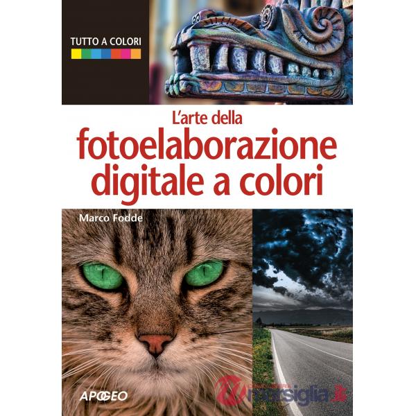 Arte della fotoelaborazione digitale a colori (L')