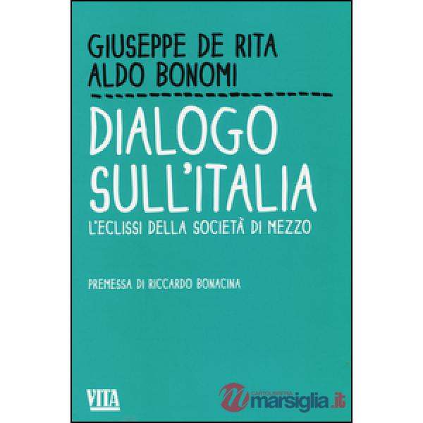 Dialogo sull'Italia. L'eclissi della società di mezzo