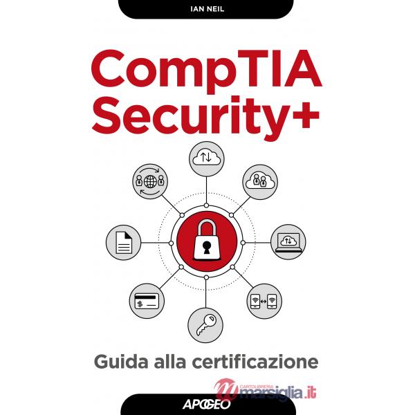 CompTIA security+. Guida alla certificazione