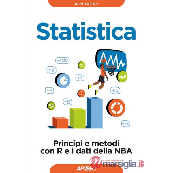 Statistica. Principi e metodi con R e i dati della NBA
