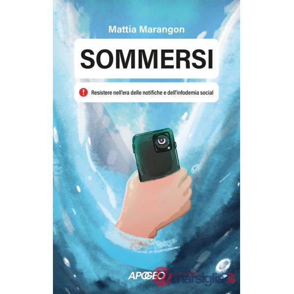 Sommersi. Resistere nell'era delle notifiche e dell'infodemia social
