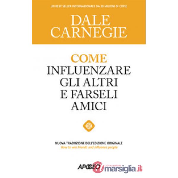 Come influenzare gli altri e farseli amici