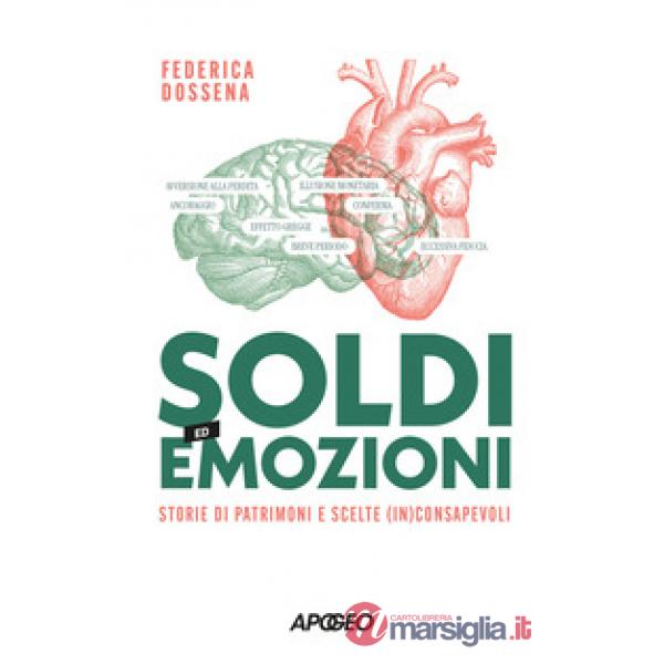 Soldi ed emozioni. Storie di patrimoni e scelte (in)consapevoli
