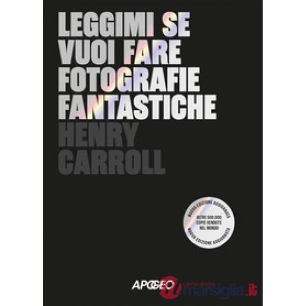 Leggimi se vuoi fare fotografie fantastiche