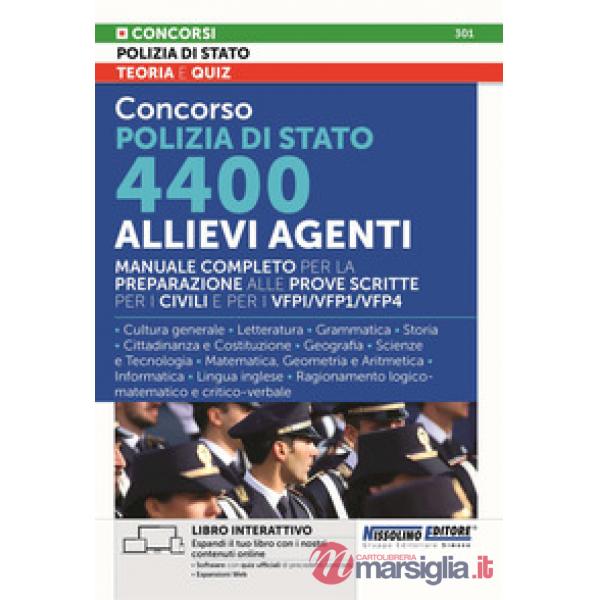 Concorso Polizia di Stato. 4400 allievi agenti. Manuale completo per la preparazione alle prove scritte