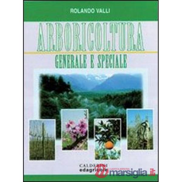 ARBORICOLTURA GENERALE E SPECIALE