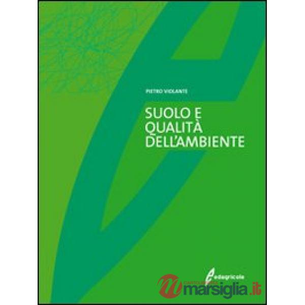 Suolo e la qualità dell'ambiente (Il)