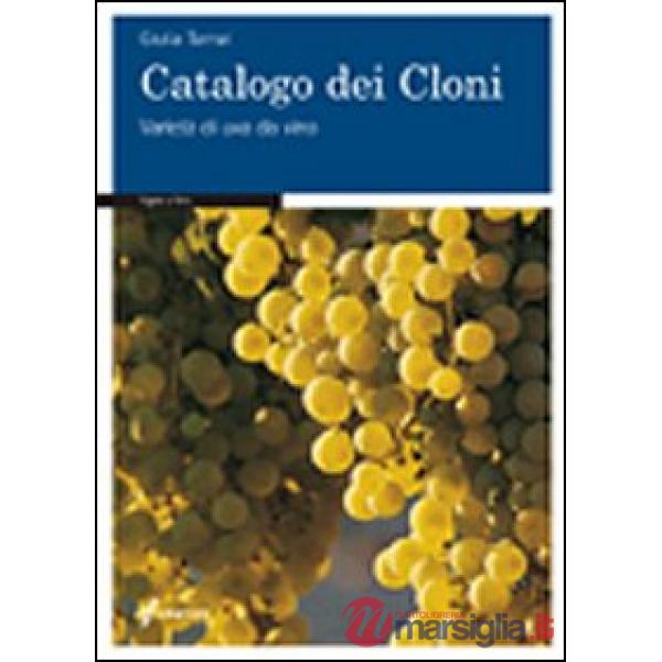 Catalogo dei cloni. Varietà di uva da vino