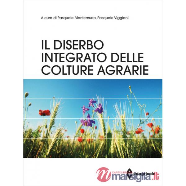 Diserbo integrato delle colture agrarie (Il)