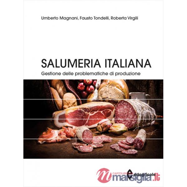 Salumeria italiana. Gestione delle problematiche di produzione