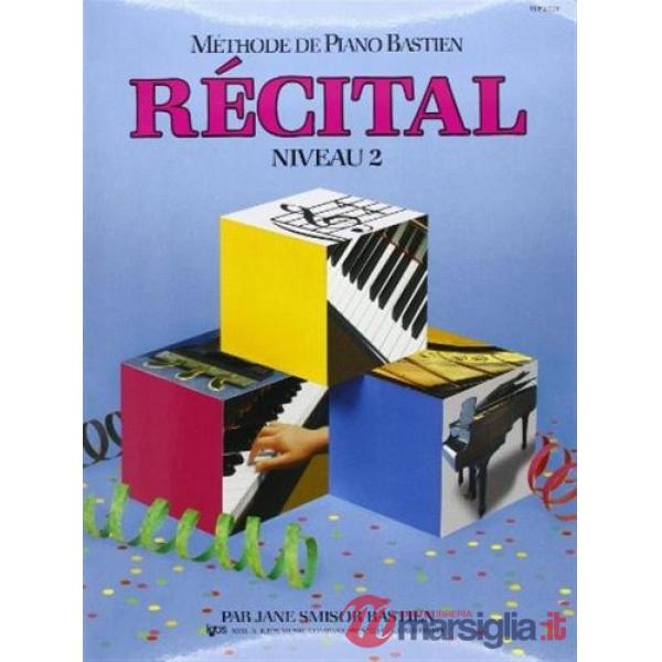 Recital niveau 2. Méthode
