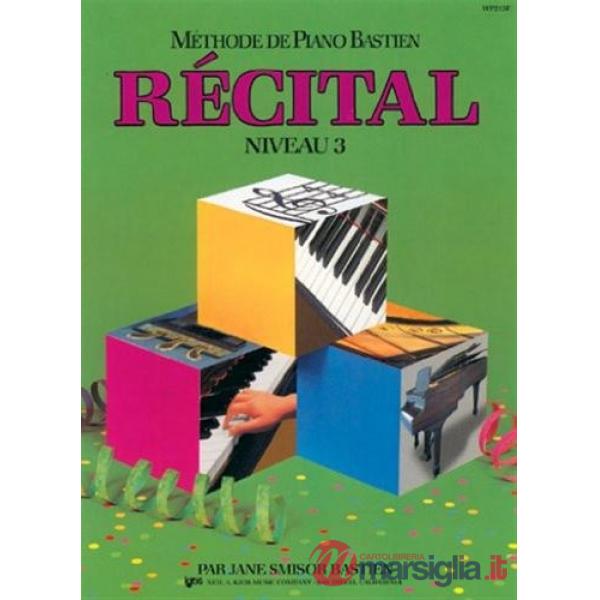 Recital niveau 3. Méthode