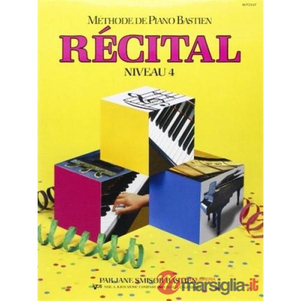 Recital niveau 4. Méthode
