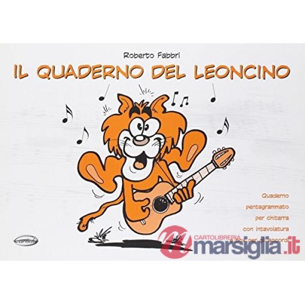 Il quaderno del leoncino (quaderno di musica pentagrammato per chitarra con intavolatura e box per gli accordi, 24 facciate)