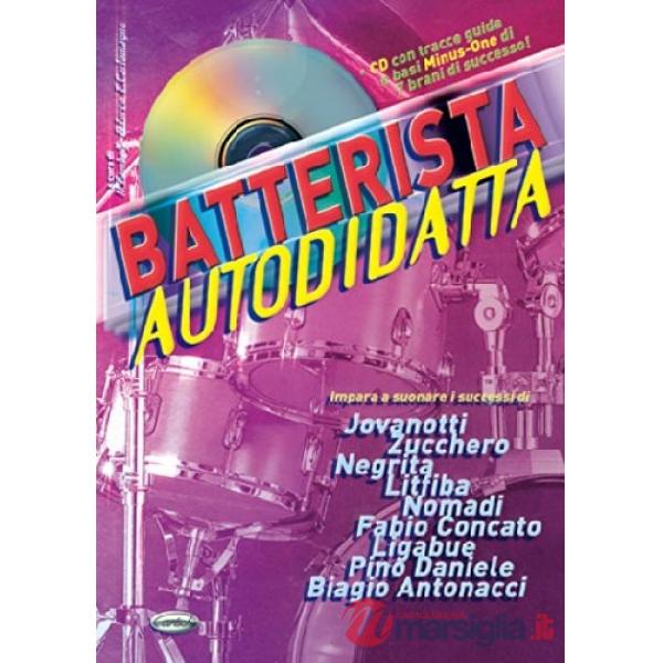 Batterista autodidatta. Con CD
