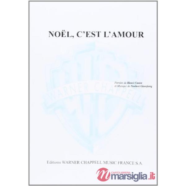 Noël, c'est l'amour. Per coro misto. Spartito
