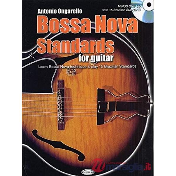 Bossa Nova standards. Con CD (spartiti x chitarra con cd)