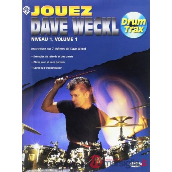 Jouez Dave Weckl Per batteria. Spartito. Vol. 1