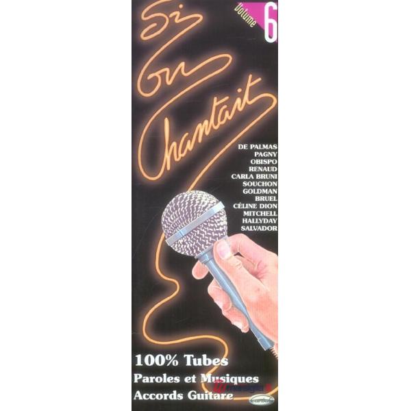 Si on chantait. Per chitarra. Spartito. Vol. 6