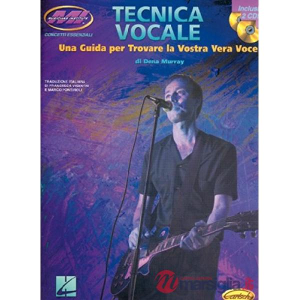 Tecnica vocale. Una guida per trovare la vostra vera voce. Con 2 CD