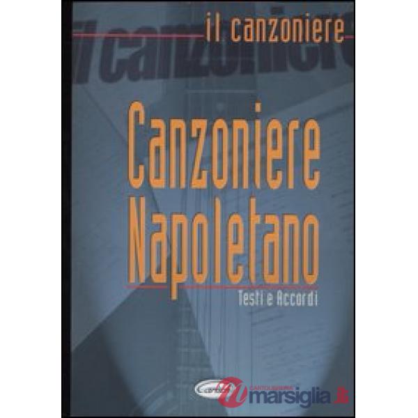 Canzoniere Napoletano. Testi e accordi