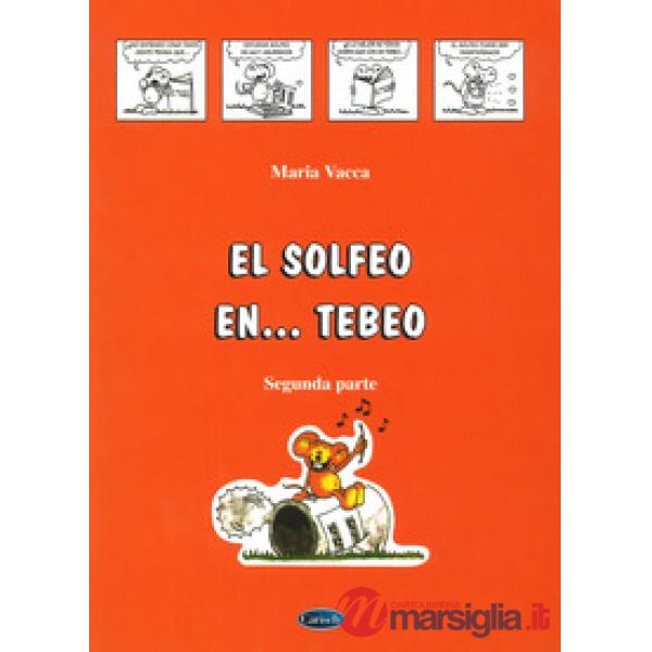 Solfeo... en tebeo. Curso de solfeo para niños (El). Vol. 2