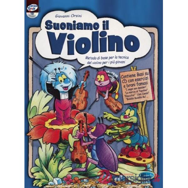 Suoniamo il violino. Metodo di base per la tecnica del violino per i più giovani. Con CD-Audio