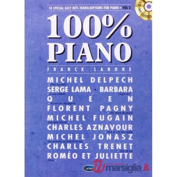 100% piano. 10 special easy hits transcriptions for piano. Spartito. Vol. 2