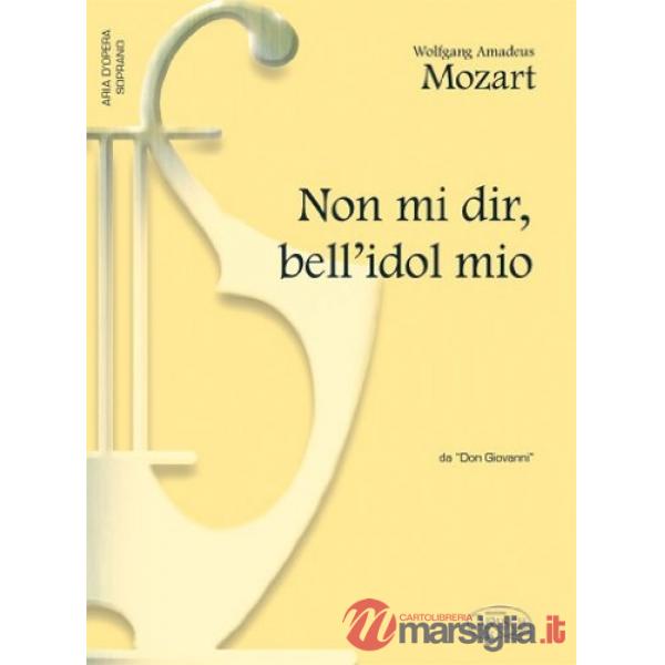 Non mi dir bell'idolo mio sopr